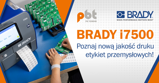 Premiera drukarki BRADY i7500 – Przełom w technologii etykietowania